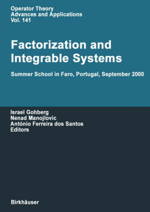 gohberg israel (curatore); manojlovic nenad (curatore); dos santos antonio f. (curatore) - factorization and integrable systems