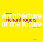 powell kenneth; torday robert (curatore) - richard rogers