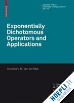 van der mee cornelis v. m. - exponentially dichotomous operators and applications