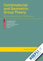 bogopolski oleg (curatore); bumagin inna (curatore); kharlampovich olga (curatore); ventura enric (curatore) - combinatorial and geometric group theory