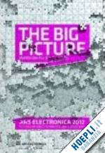 aa.vv. - ars electronica 2012. the big picture