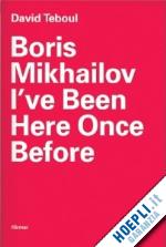 mikhailov boris - i've been here once before