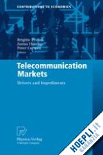 preissl brigitte (curatore); haucap justus (curatore); curwen peter (curatore) - telecommunication markets