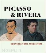 magaloni diana; govan michael - picasso and rivera. conversations across time