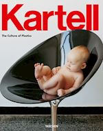 holzwarth werner - kartell. the culture of plastic. ediz. italiana, spagnola e portoghese