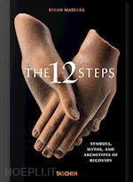 THE 12 STEPS. SYMBOLS, MYTHS, AND ARCHETYPES OF RECOVERY