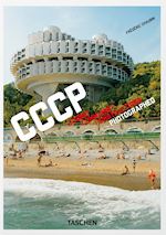 CCCP. COSMIC COMMUNIST CONSTRUCTIONS PHOTOGRAPHED.