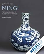 strober eva - ming. porcelain for a globalised trade