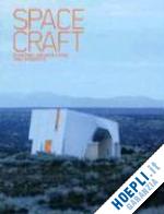 klanten robert; feireiss lukas (eds) - spacecraft