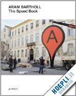 bartholl aram - aram bartholl. the speed book