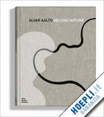aa.vv. - alvaro aalto - second nature (english edition)
