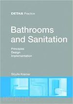 kramer sibylle - bathrooms and sanitation – principles, design, implementation
