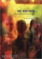 schreiber michael - one-man show. the life and art of bernard perlin