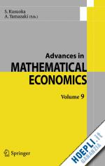 kusuoka s. (curatore); yamazaki a. (curatore) - advances in mathematical economics  volume  9