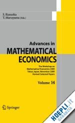 kusuoka shigeo (curatore); maruyama toru (curatore) - advances in mathematical economics volume 14