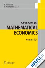 kusuoka shigeo (curatore); maruyama toru (curatore) - advances in mathematical economics volume 13