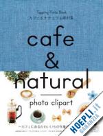 aa.vv. - cafe & natural - photo clipart