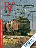 aa.vv. - rf 6 -la rivista della ferrovia- e.444 prototipo railjet obb