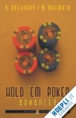sklansky david; malmuth mason - hold'em poker advanced