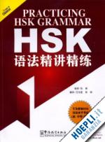 aa.vv. - practicing hsk grammar