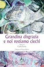 forza carla - grandina disgrazia e noi restiamo ciechi