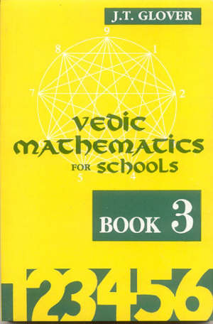 glover j.t. - vedic mathematics for schools book (3 vols.)