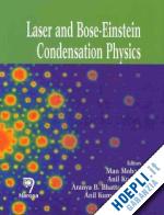 mohan man; kumar anil; bhattacherjee aranya b.; razdan anil kumar (curatore) - laser and bose-einstein condensation physics