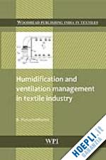 purushothama b (curatore) - humidification and ventilation management in textile industry