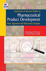 ramalingam peraman; y. padmanabha reddy - application of spectral studies in pharmaceutical product development