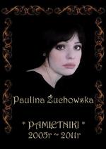paulina zuchowska - pamietniki 2005-2011