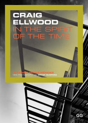 mendez a.p. - craig ellwood in the spirit of the time
