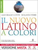 conte gian biagio; ferri rolando - nuovo latino a colori. lezioni. con prima del latino. per i licei e gli ist. mag