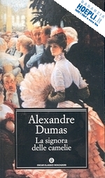 dumas alexandre (figlio) - la signora delle camelie
