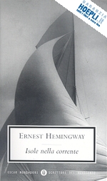 hemingway ernest - isole nella corrente