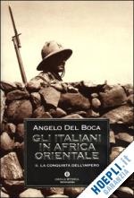 del boca angelo - gli italiani in africa orientale vol. 2