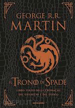 Il Trono Di Spade Vol.3 Edizione Speciale - Martin George R.