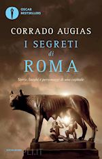 Image of I SEGRETI DI ROMA. STORIE, LUOGHI E PERSONAGGI DI UNA CAPITALE