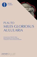 Image of AULULARIA-MILES GLORIOSUS. TESTO LATINO A FRONTE