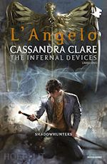 Image of L'ANGELO. SHADOWHUNTERS. THE INFERNAL DEVICES . VOL. 1