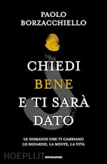 Image of CHIEDI BENE E TI SARA' DATO