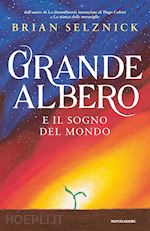 Image of GRANDE ALBERO E IL SOGNO DEL MONDO