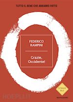 GRAZIE, OCCIDENTE! TUTTO IL BENE CHE ABBIAMO FATTO