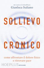 Image of SOLLIEVO CRONICO - AFFRONTARE IL DOLORE FISICO