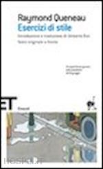 Libro  Esercizi Di Stile  - Raymond Queneau