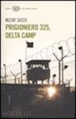 sassi nizar - prigioniero 325, delta camp