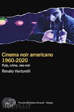 Image of IL CINEMA NOIR AMERICANO . 1960-2020