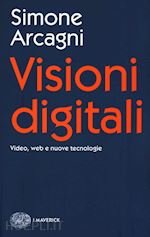 Image of VISIONI DIGITALI. VIDEO, WEB E NUOVE TECNOLOGIE