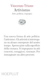 Image of ARTIVISMO. ARTE, POLITICA, IMPEGNO