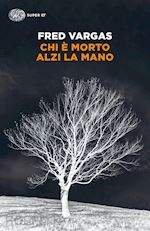 Image of CHI E' MORTO ALZI LA MANO