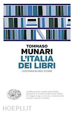 Image of L'ITALIA DEI LIBRI. L'EDITORIA IN DIECI STORIE